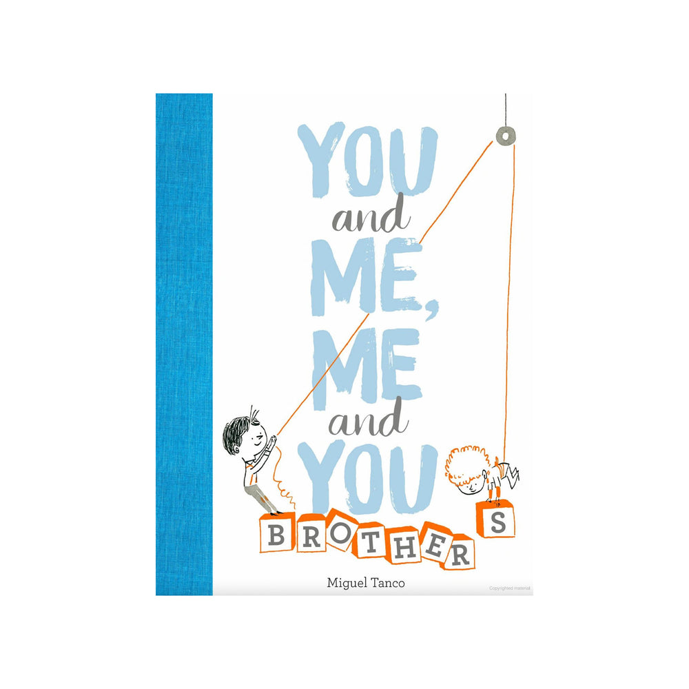You and Me, Me and You: Brothers