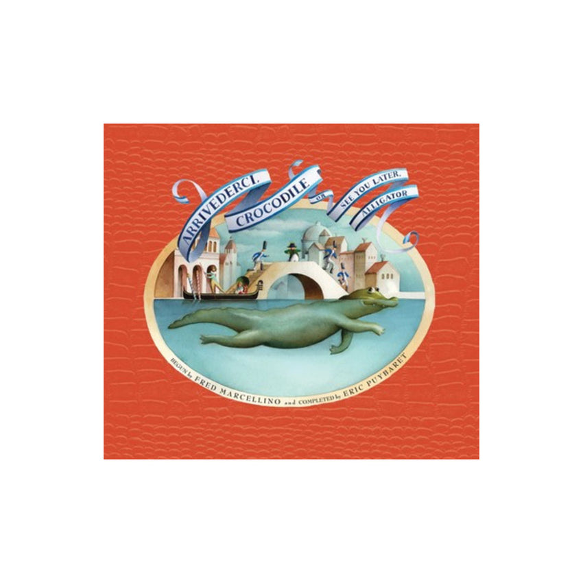 The book cover of "Arrivederci Crocodile" by Mario Marcellino and Eric Parry, featuring a vibrant red textured background with a central oval illustration of a green crocodile swimming in light blue water near a bridge.