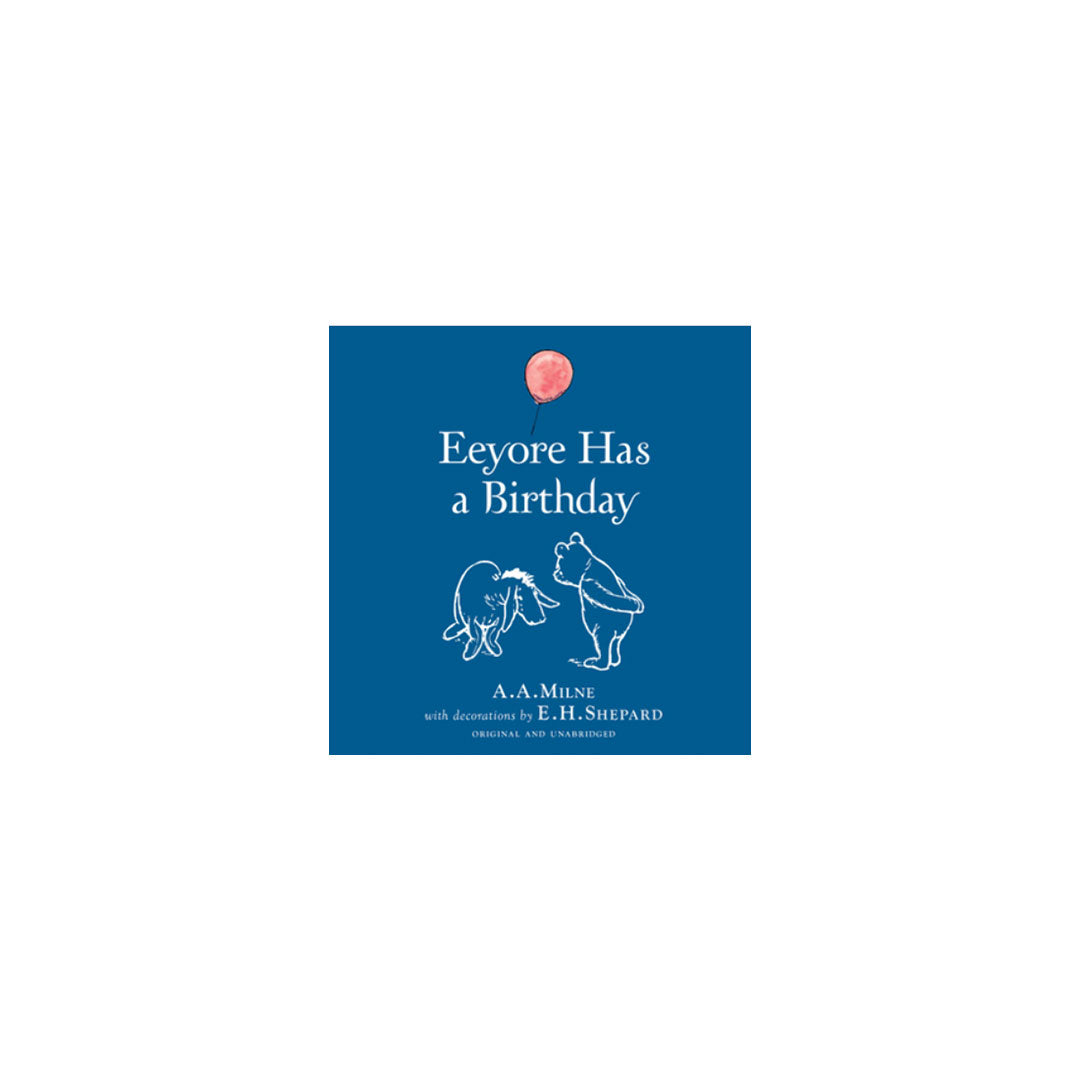Book cover of 'Eeyore Has a Birthday' with a blue background and minimal design.