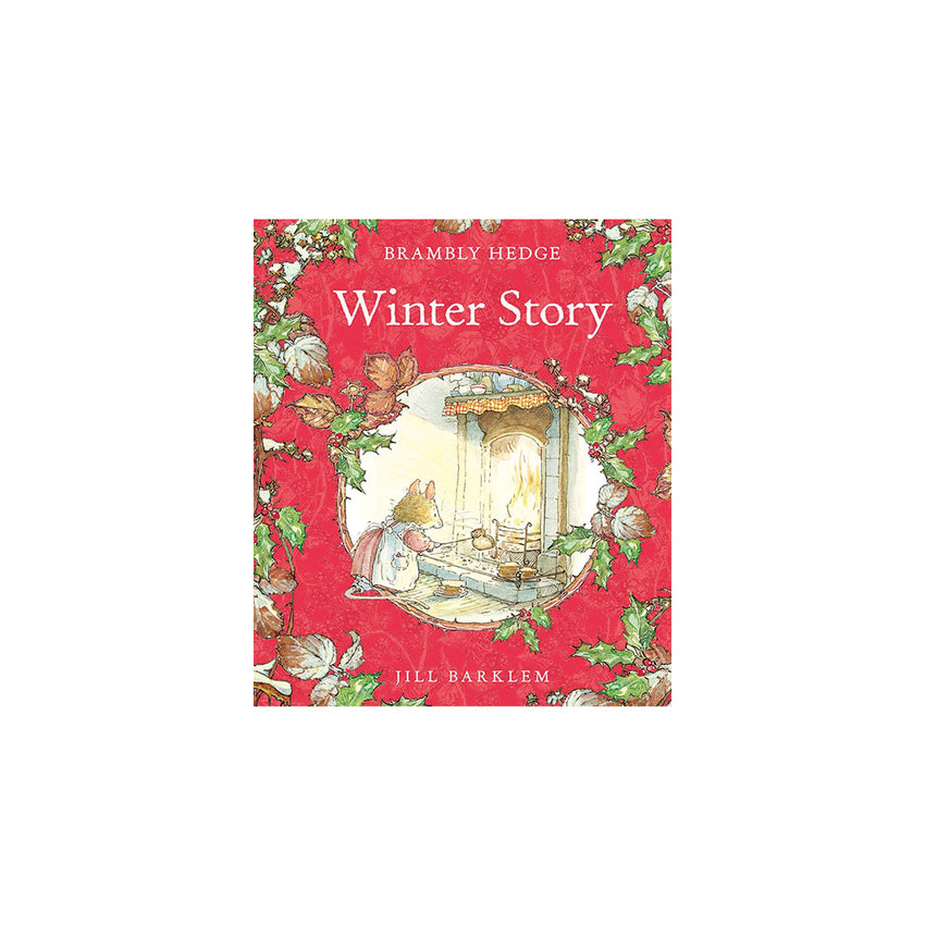 The front cover of the children's book 'Winter Story' by Jill Barklem, featuring a festive red background decorated with green holly leaves and white flowers, with an illustration of a cozy fireplace scene in the center.