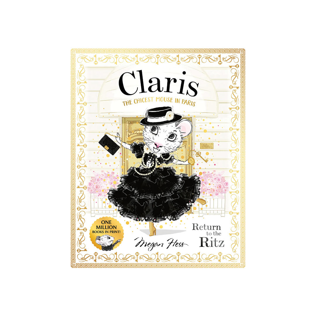 The front cover of the children's book 'Claris: The Chicest Mouse in Paris' by Meghann Ross, featuring a cartoon illustration of a white cat in a black dress and hat holding a black suitcase, set against a cream and gold ornate background.