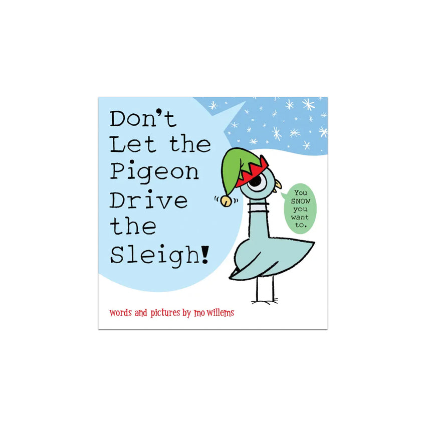 Don't Let the Pigeon Drive the Sleigh!