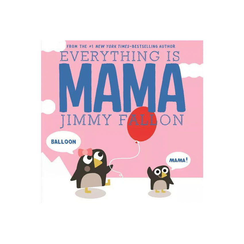 Everything is Mama