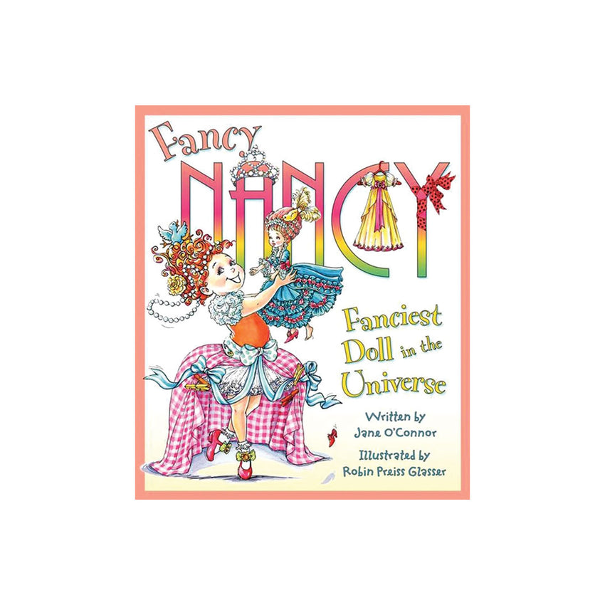 Children's book cover titled 'Fancy Nancy: Fanciest Doll in the Universe' with colorful illustrated artwork of a girl in a pink gingham dress and a doll, on a white background.