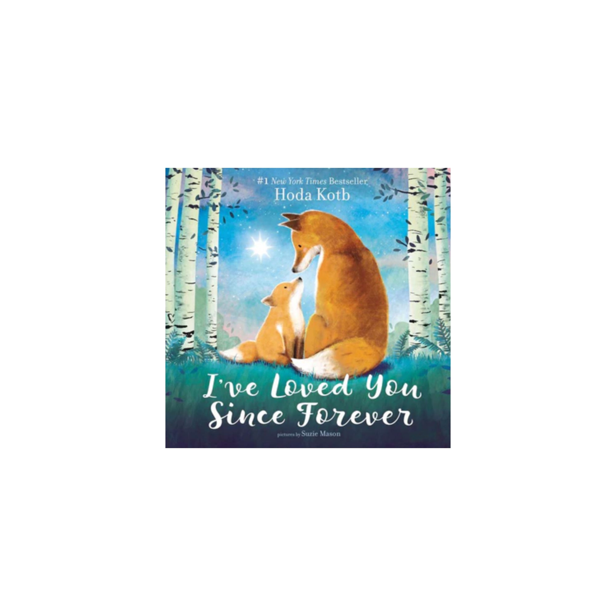 I've Loved You Since Forever (Board Book)