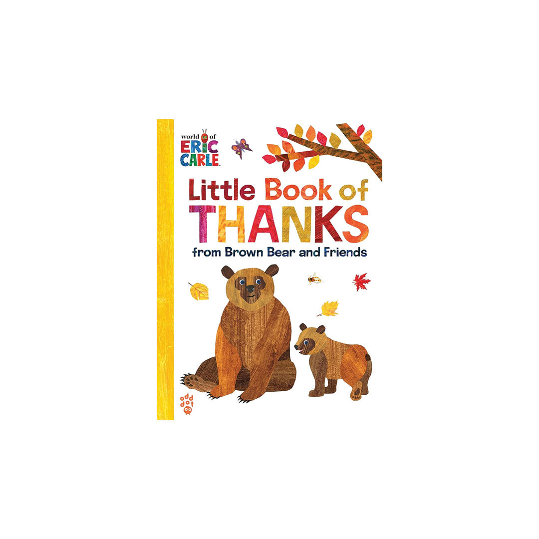 Little Book of Thanks from Brown Bear and Friends by Eric Carle, featuring a white cover with colorful title text, autumn leaves, and illustrations of two brown bears on a yellow spine.