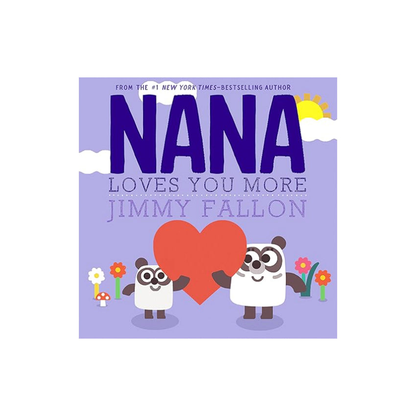 NANA Loves You More
