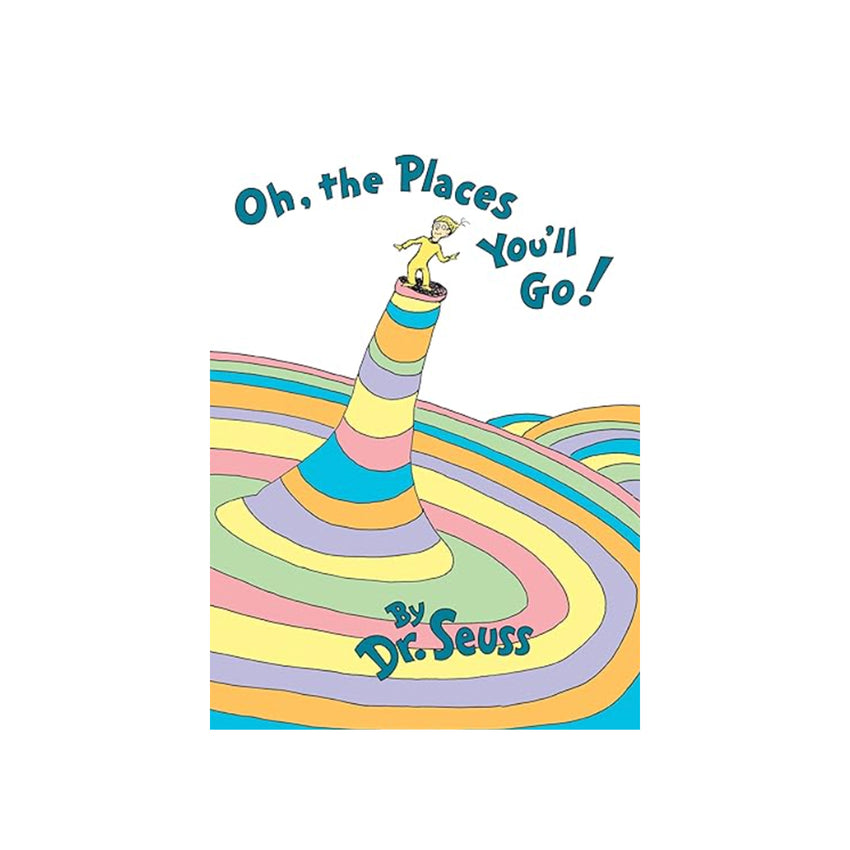 Oh, The Places You'll Go!