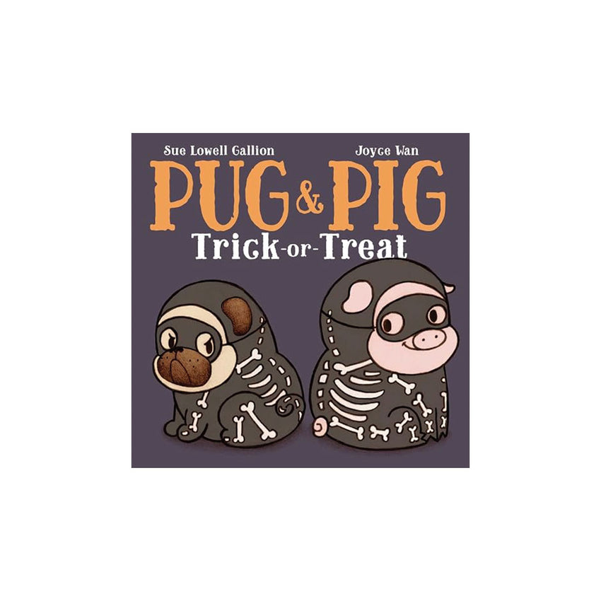 Book cover for 'Pug & Pig Trick-or-Treat' by Sue Lowell Gallion and Joyce Van, featuring two cartoon animals dressed in skeleton costumes on a dark purple background.