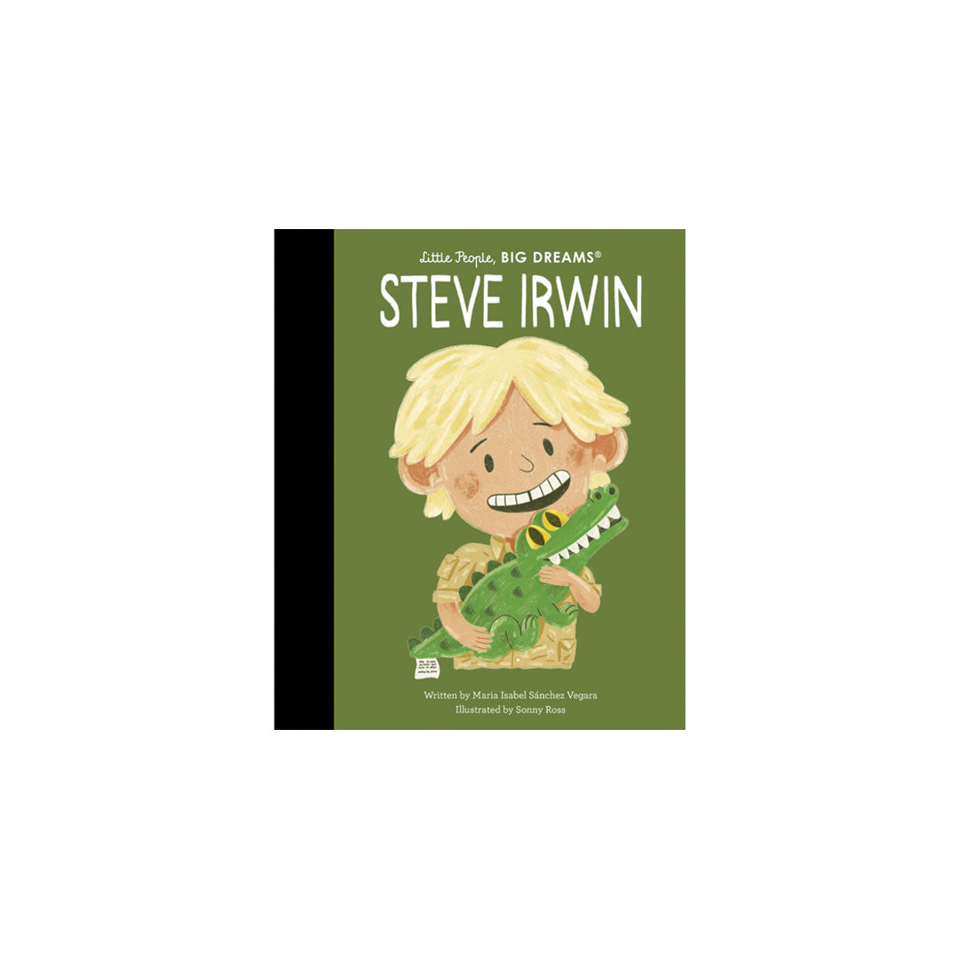 Book cover of 'Steve Irwin' from Little People, Big Dreams series with a cartoon illustration on a green background.