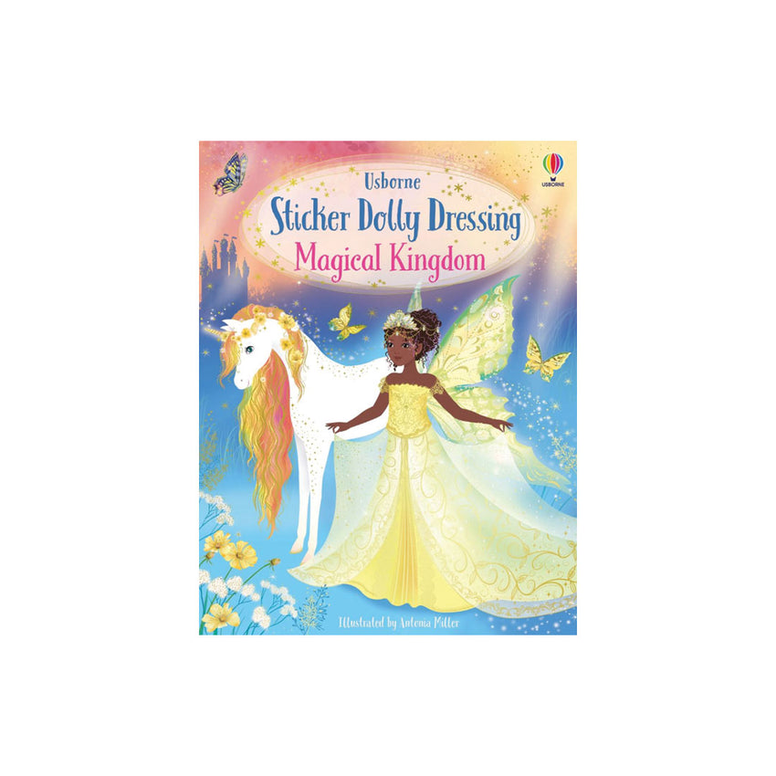 Usborne Sticker Dolly Dressing: Magical Kingdom book cover featuring an illustration of a fairy in a yellow gown with a white unicorn on a blue and pink background.