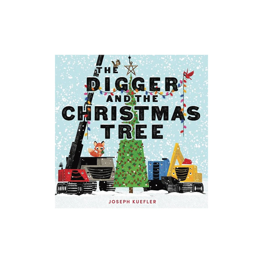 Children's book cover for 'The Digger and the Christmas Tree' by Joseph Kueffer, featuring illustrated construction vehicles around a Christmas tree on a snowy light blue background.