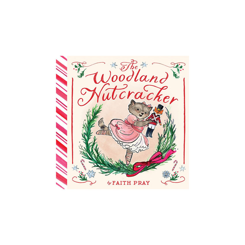 The Woodland Nutcracker book cover by Faith Pray, featuring an illustration of a nutcracker and mouse in a festive wreath, with red-and-white striped side panels on a white background.