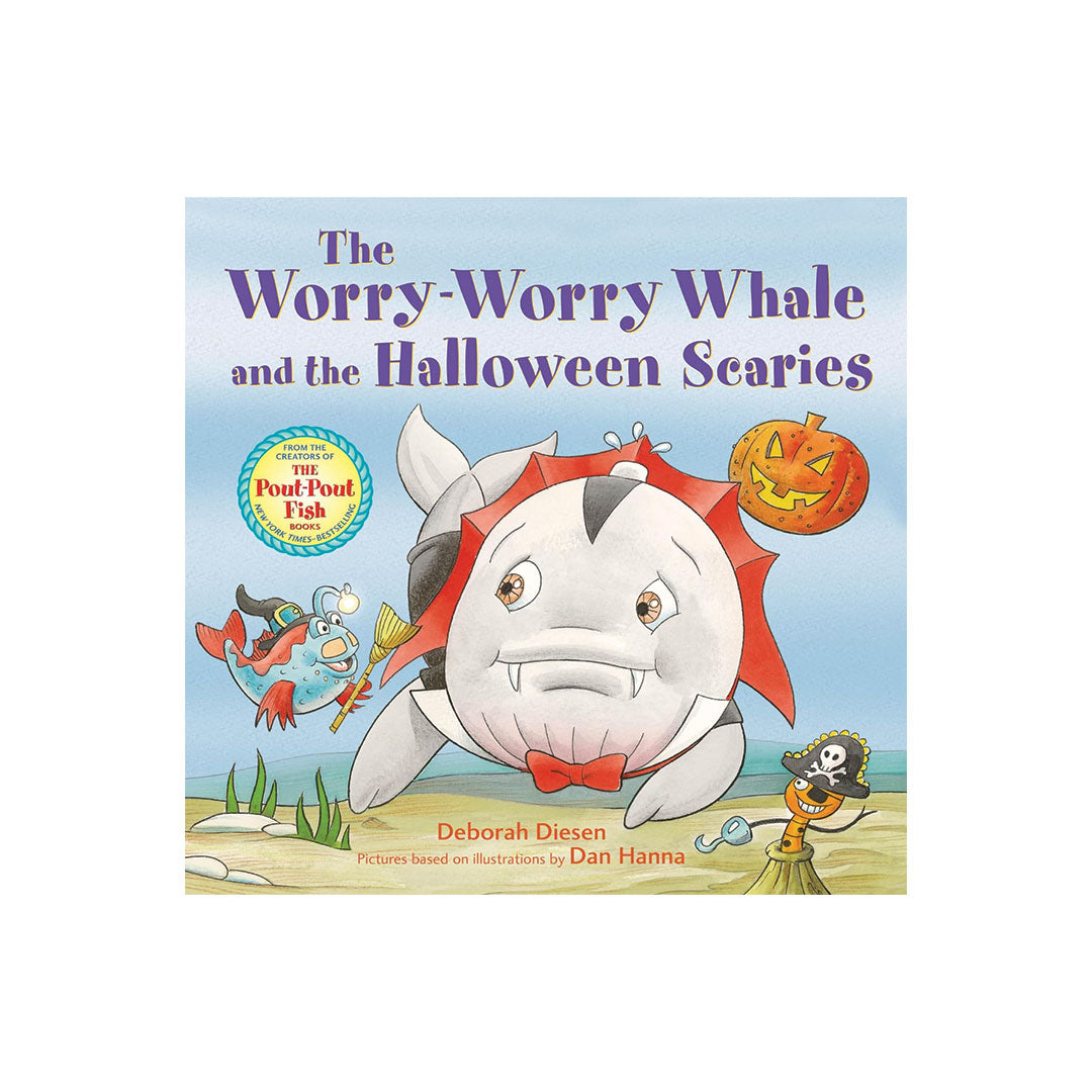 The front cover of the children's book 'The Worry-Worry Whale and the Halloween Scaries' by Deborah Diesen, featuring a cartoon whale in a red cape with a pumpkin on its head, a fish character, and a pirate on a broomstick against a light blue sky background.