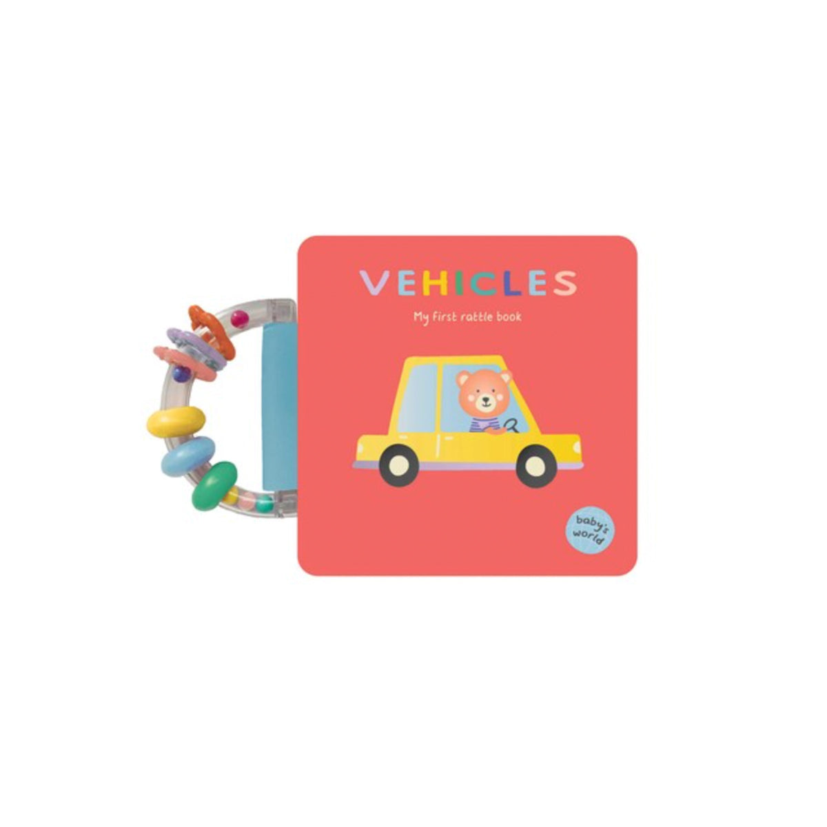 Vehicles: My First Rattle Book