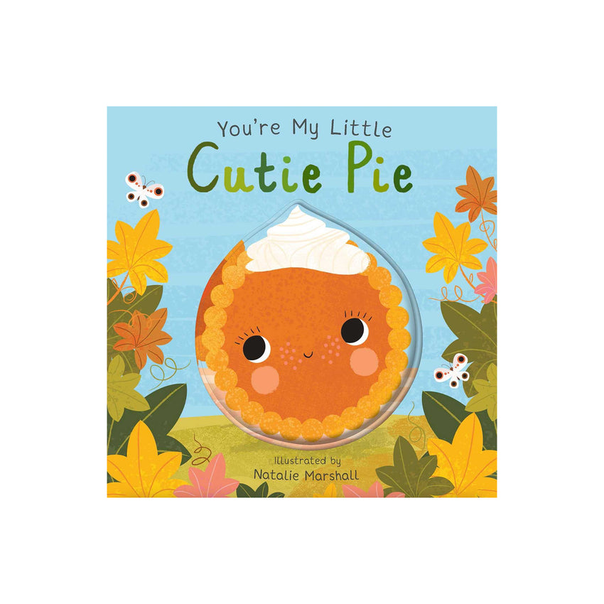 You're My Little Cutie Pie