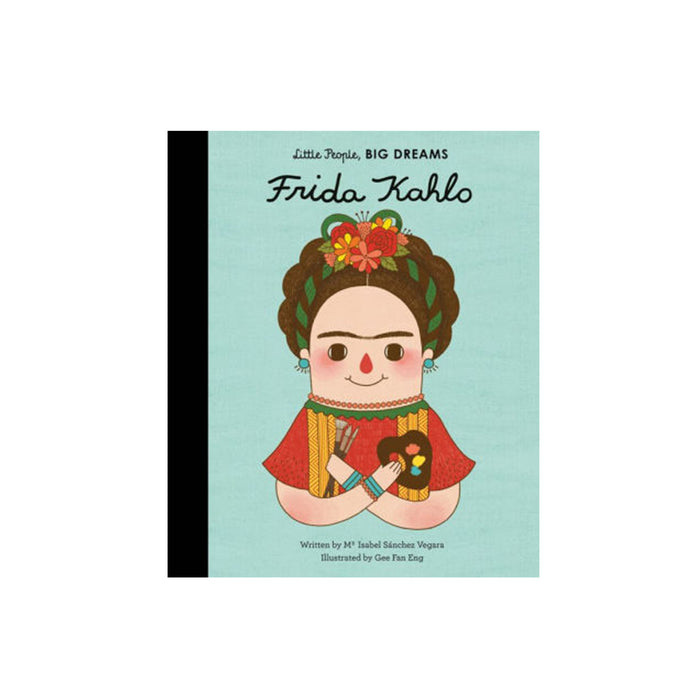 Little People Big Dreams: Frida Kahlo